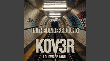 K0V3R - In The Underground (Original Mix)