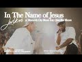In the name of jesus  jwlkrs worship  maverick city feat chandler moore official music