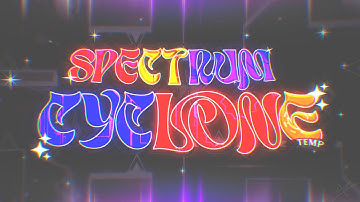 "SPECTRUM CYCLONE" by Temp 100% (Extreme Demon) | Sid125