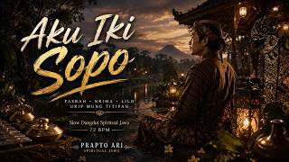 Aku Iki Sopo - Prapto Ari