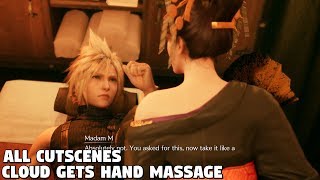 Final Fantasy 7 REMAKE - Cloud gets Hand Massage ALL CUTSCENES