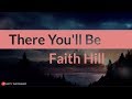 There You&#39;ll Be (W/ Lyrics) By: Faith Hill (From The OST Album &quot;Pearl Harbor&quot; Released In 2001)