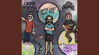 Why Can't We See (feat. Little Stranger & ZONE Drums)