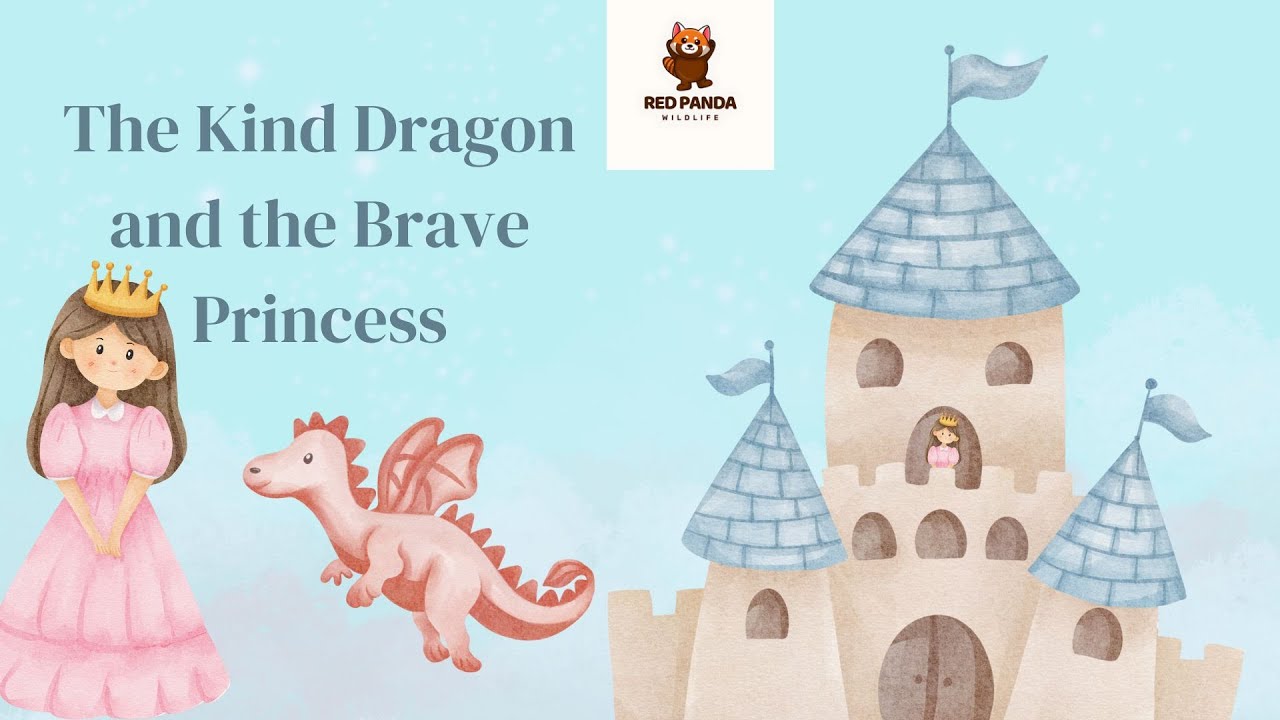 The Kind Dragon and the Brave Princess | A Magical Adventure for Kids 🐉 ...