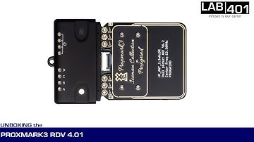 Proxmark 3 Latest Version (RDV4.01) unboxing by Lab401.com