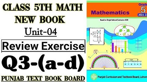 Class 5th Math New Book-Unit 4-Review Exercise Question 3 (a-d) -5th New Math Review Exercise Q3-PTB