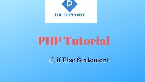 If, If else Conditional Statement in PHP