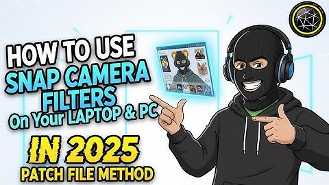 How to use Snapchat Filters in pc/laptop webcam 2025 (PATCH FILE INSTALLATION) SNAPCAMERA APP PC