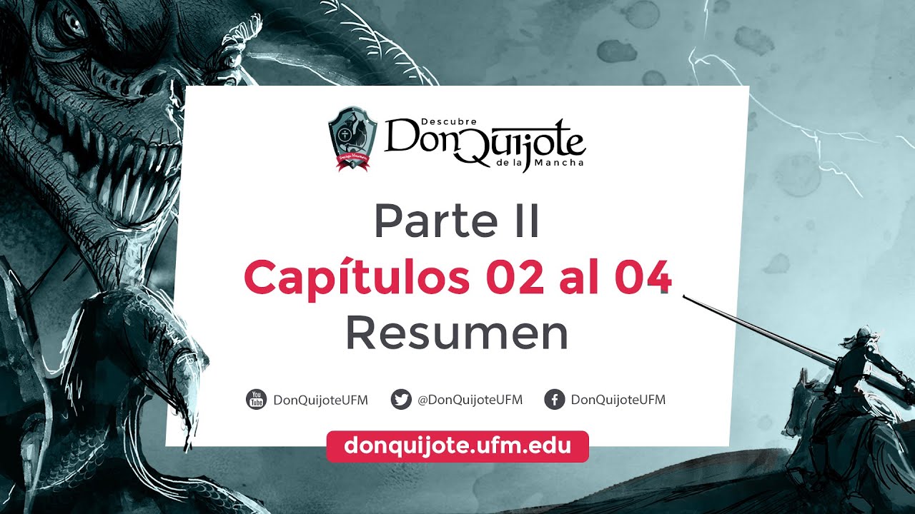 Don Quijote De La Mancha Conclusion 2 Capitulos 2 4 Parte Ii Youtube