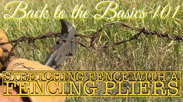 Stretching barbed fence with a fencing pliers.