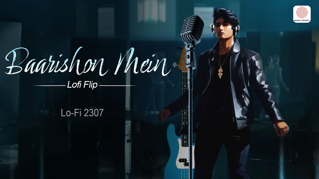 Baarishon Mein | Lofi Flip Video  | Darshan Raval's Sensational | Lo-Fi 2307 & Darshan Raval 🎶✨