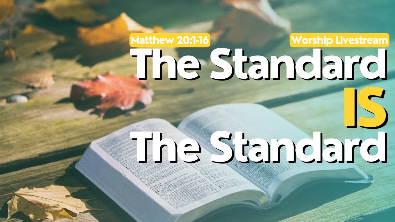The Standard is The Standard: September 24, 2023 Worship Livestream