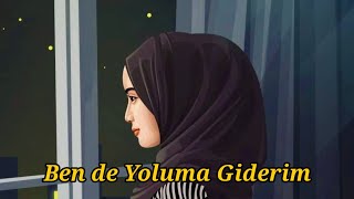 Download lagu Dj Bende Yoluma Giderim | Story Wa Animasi mp3