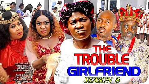 Trouble Girlfriend Complete Season 8-10 (Mercy Johnson) 2022 Latest Nigerian Nollywood Movie