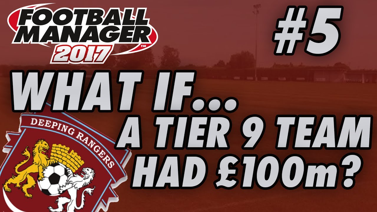 What if a non-league team had £100million? | Part 5 | FM17 Experiment