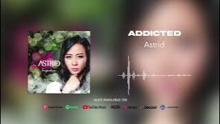Astrid - Addicted (Official Audio)