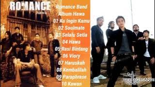 Romance Band Full Album Hawa #KuInginKamu #Soulmate #SelaluSetia #Hawa #RasiBintang #Viory #Haruskah