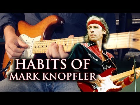 Guitar Habits Of Mark Knopfler