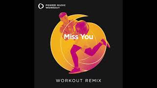 Miss You (Handz Up Remix) by Power Music Workout