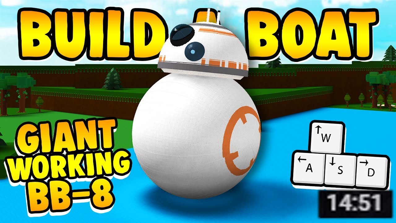 Build A Boat Giant Working Bb 8 Robot Youtube - roblox raiding groups irobux 2