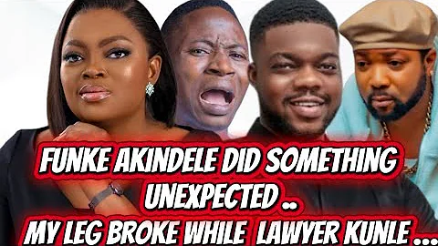 FUNKE AKINDELE DID THE UNEXPECTED - MY LEG BROKE WHILE WORKING FOR LAWYER KUNLE .. EGBON ADUGBO 