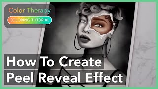 Coloring Tutorial How to Create Peel and Reveal with Color Therapy App