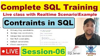 06. SQL Live Sessions|Constrains in SQL