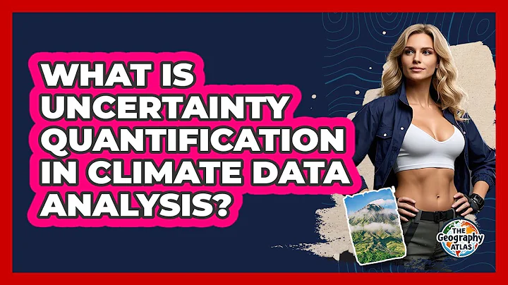 What Is Uncertainty Quantification In Climate Data Analysis? - The Geography Atlas