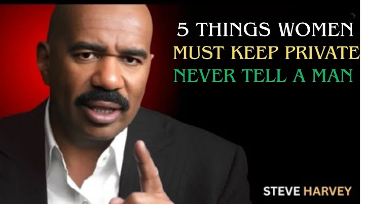 5 Things Women Must Keep Private – Never Tell a Man | Steve harvey