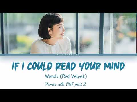 WENDY (웬디) - If I Could Read Your Mind [Yumi's Cells OST part1] Lyrics Indo