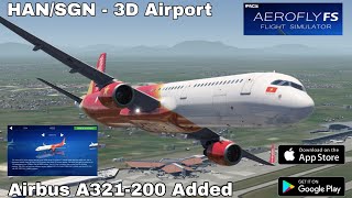 Aerofly Fs Global 01.03.01.04 (A321-200 )HAN/SGN-VVNB-VVTS (Unlock FULL Aircaft)