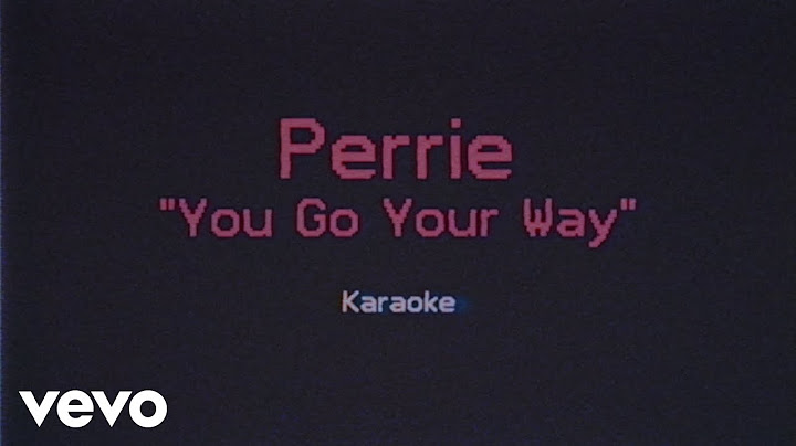Perrie - You Go Your Way (Karaoke Version)