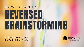 How to Apply Reversed Brainstorming?