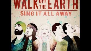 Walk off the Earth concert: Sing It All Away