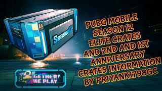 PUBG MOBILE SEASON 12 ELITE CRATES AND 2ND AND 1ST ANNIVERSARY ALL NEW CRATES