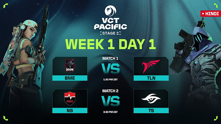 [HINDI] BME VS TLN | VCT PACIFIC - Stage 2 | Week 1 Day 1