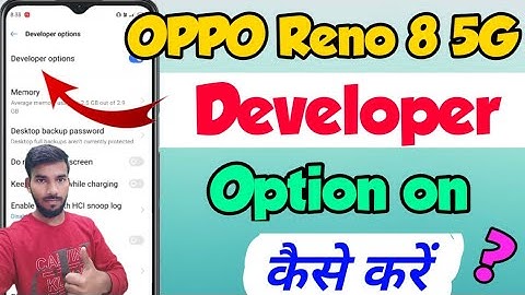 OPPO Reno 8 5G me developer option kaise enable kare | OPPO Reno 8 me developer option kaise on kare