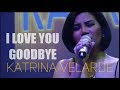 Katrina velarde  i love you goodbye the musichall metrowalk  august 24 2019720p