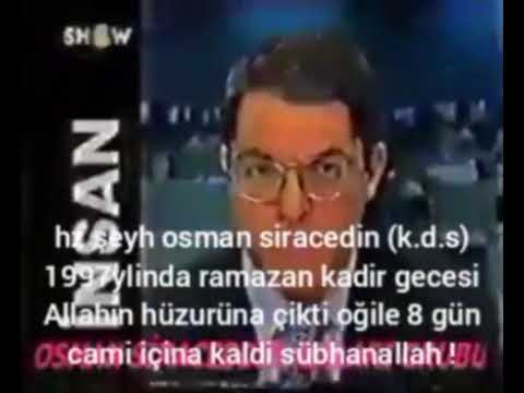 Osman Siracedin Hzretleri k.d.s ogün dünyaye değiştirdi ramazan ayinda kadir gecesi sübhanallah 😭 😭😭