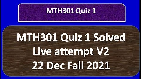 MTH301 Quiz 1 fall 2021 Live attempt By Helping Hands|version 2|