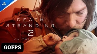 60fps - Death Stranding 2 On The Beach State of Play Announce Trailer PS5 Games Full HD