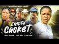 Empty casket new full movie mercy kenneth tony umez fred 2023 latest nigerian nollywood movie