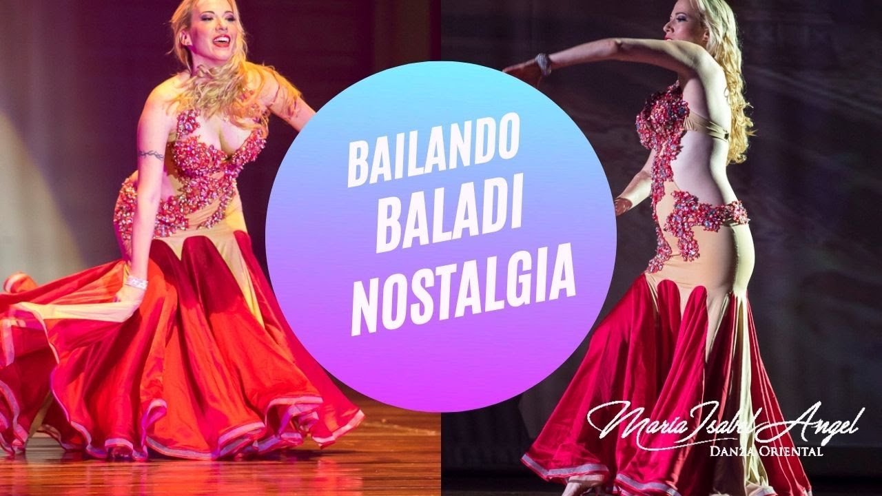 Baladi Nostalgia! Maria Isabel Angel