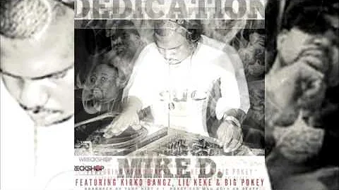 Mike D ft. Kirko Bangz, Lil Keke, & Big Pokey – Dedication (SlowRoRemix)