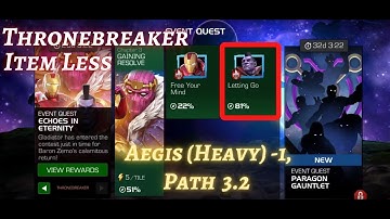 MCOC | EQ 3.2 | Aegis(heavy) 1 Path  | ECHOES IN ETERNITY | Throne Breaker | Item less |