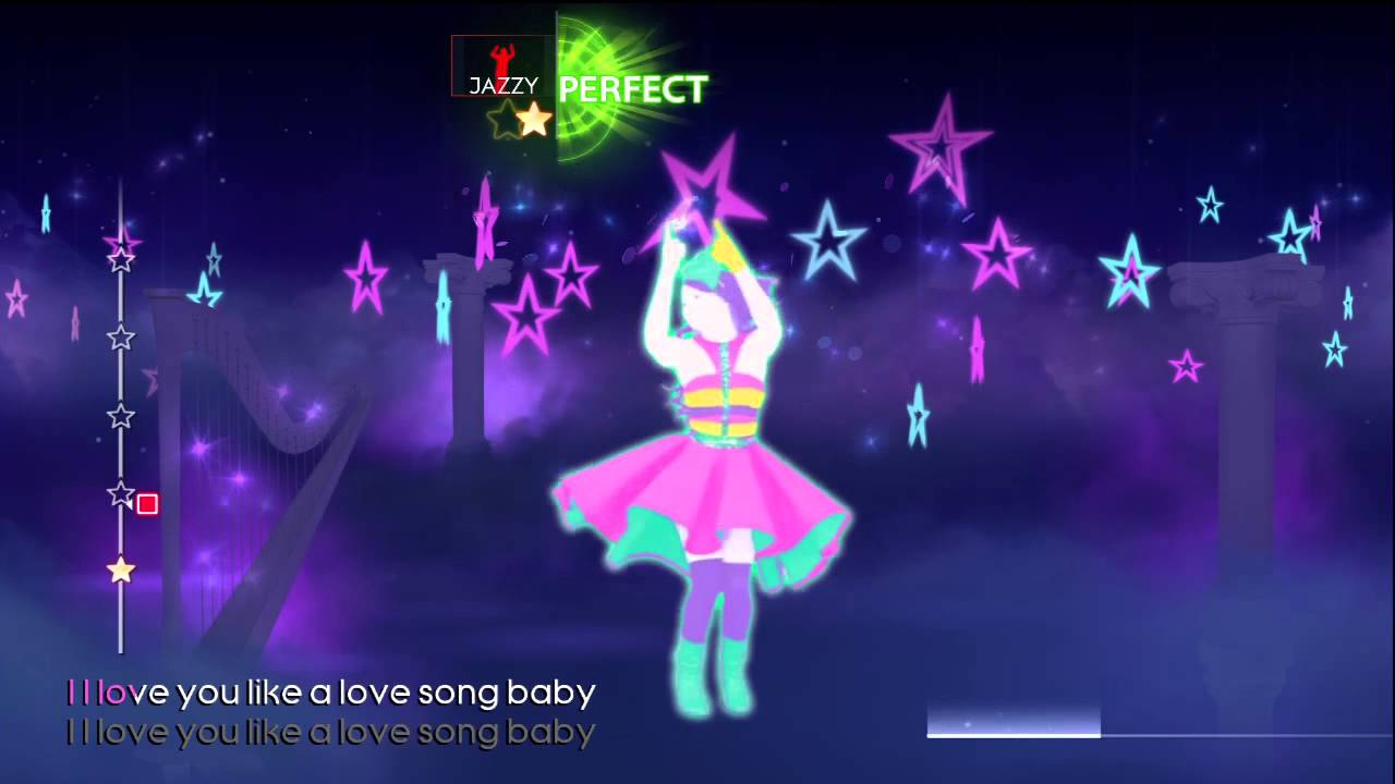 Love You Like A Love Song (Just Dance 4) *5