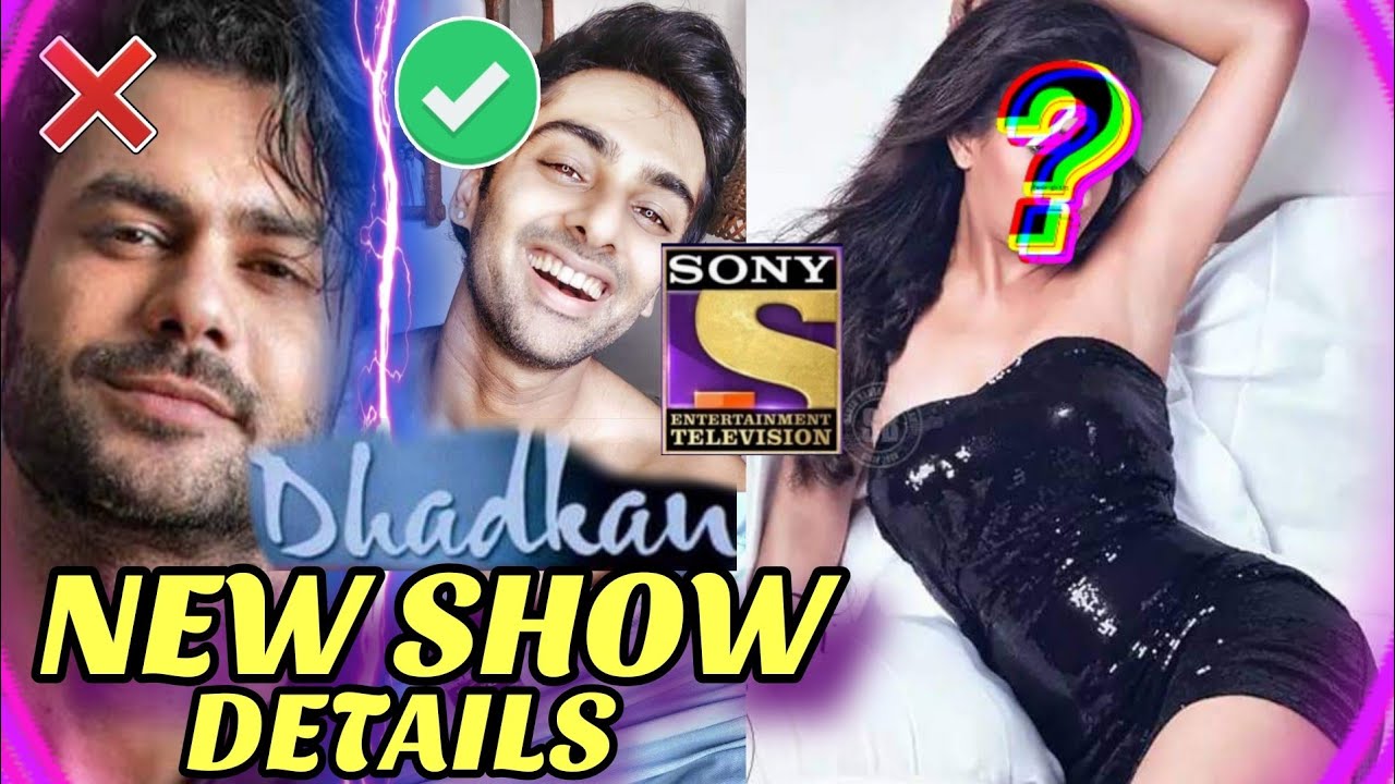 Dhadkan SonyTV NEW SHOW Main Leads REVEALED & DETAILS Sony TV