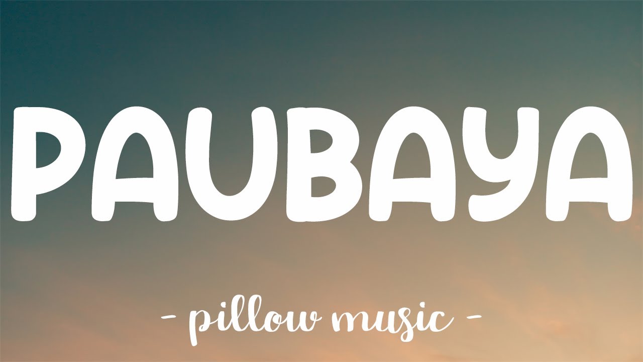 Paubaya   Moira Dela Torre Lyrics 