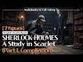Sherlock Holmes - A Study In Scarlet - Ch1~7 | Classic Audiobook | Fall Asleep to Literature