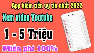 📌Uy tín - Xem video Youtube là có tiền _ Kiếm 1_5 triệu Miễn phí